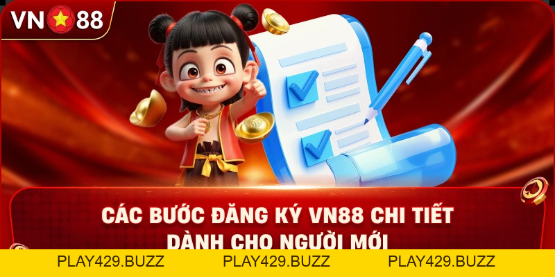 Đăng Ký VN88 – Hướng Dẫn Tạo Tài Khoản Nhanh Và Chuẩn Xác - PLAY429.BUZZ
