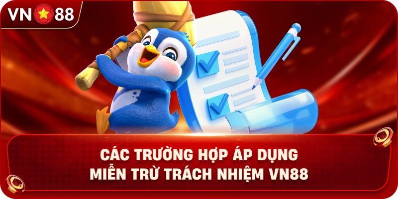 Miễn Trừ Trách Nhiệm VN88 Minh Bạch Quy Định Bảo Vệ Hội Viên - PLAY429.BUZZ