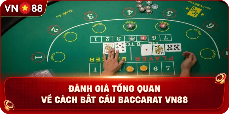 Cách Bắt Cầu Baccarat VN88 – Phương Pháp Đọc Cầu Đỉnh Cao - PLAY429.BUZZ