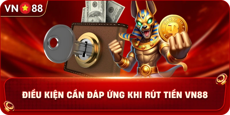 Rút Tiền VN88 – Hướng Dẫn Giao Dịch Nhanh Chóng Và Chính Xác - PLAY429.BUZZ