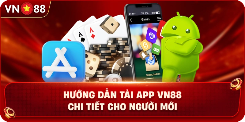 Tải App VN88 – Trải Nghiệm Cá Cược Linh Hoạt Trên Mobile - PLAY429.BUZZ