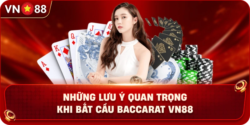 Cách Bắt Cầu Baccarat VN88 – Phương Pháp Đọc Cầu Đỉnh Cao - PLAY429.BUZZ