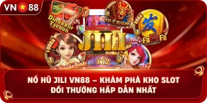 Nổ Hũ VN88 – Khám Phá Kho Game Quay Hũ Hấp Dẫn Cùng Nhà Cái - PLAY429.BUZZ