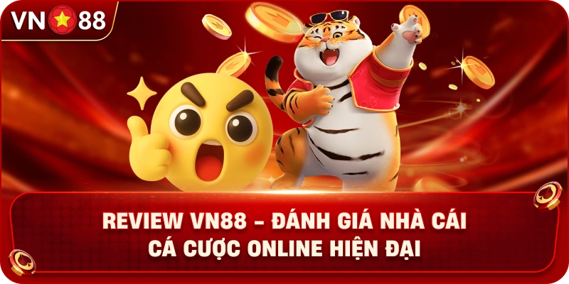 Review VN88 - Đánh Giá Nhà Cái Cá Cược Online Hiện Đại - PLAY429.BUZZ