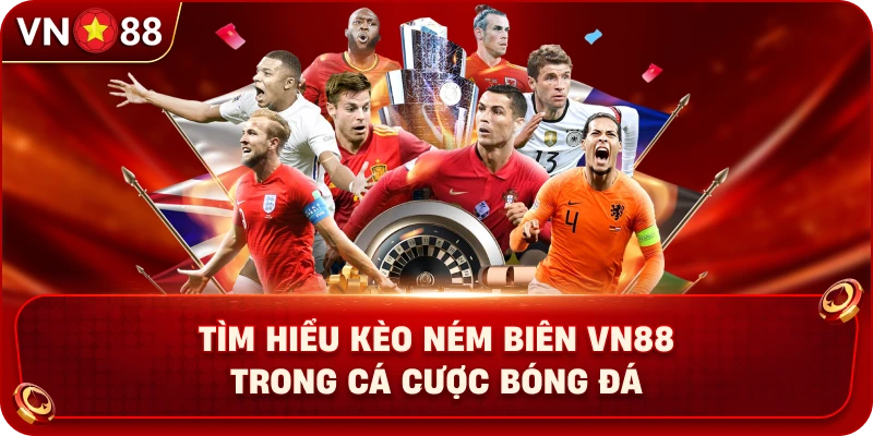 Tìm Hiểu Kèo Ném Biên VN88 Trong Cá Cược Bóng Đá - PLAY429.BUZZ
