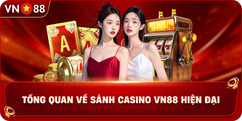 Casino VN88 Tạo Nên Không Gian Giải Trí Live Chân Thực - PLAY429.BUZZ